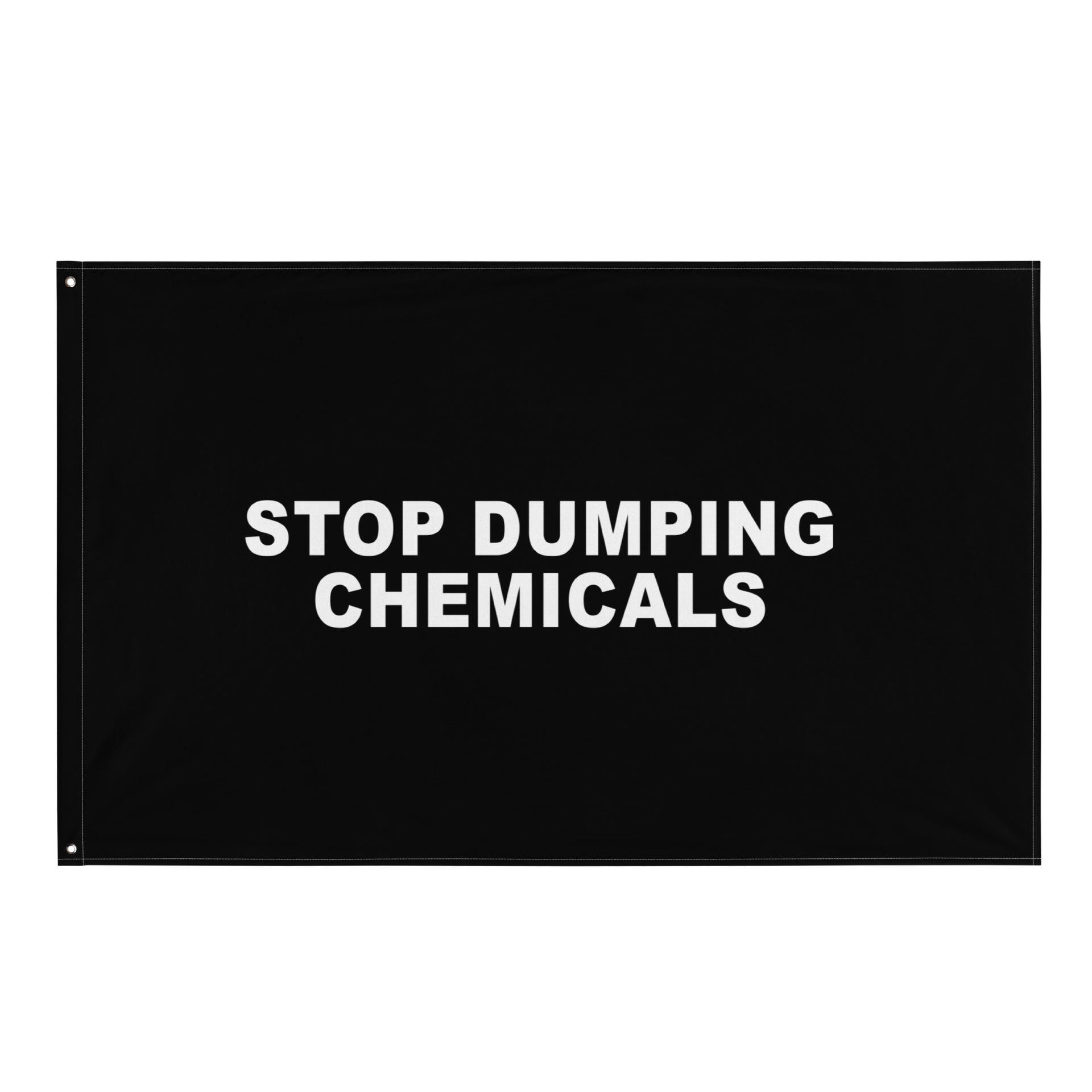 Stop Dumping Chemicals Flag