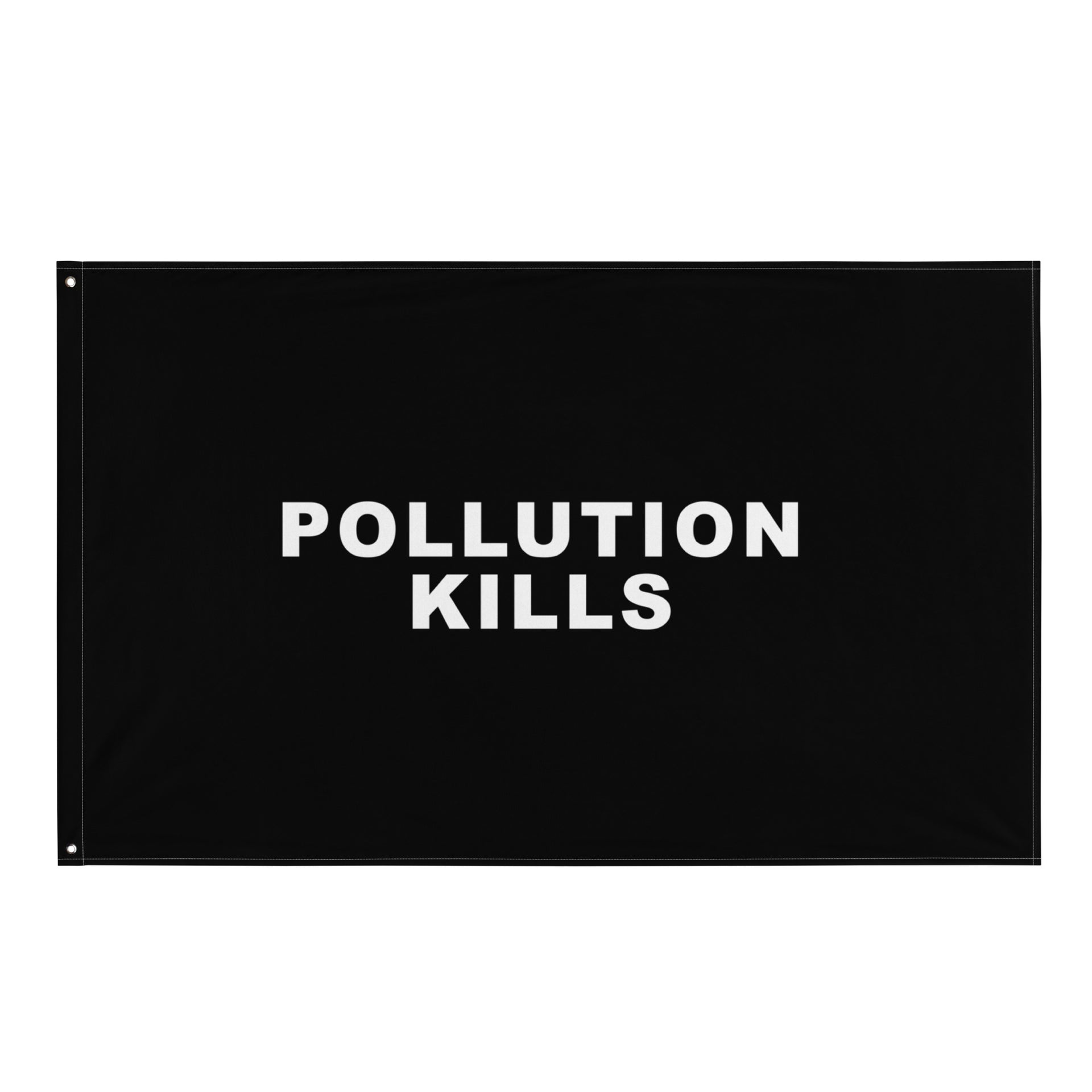 Pollution Kills Flag