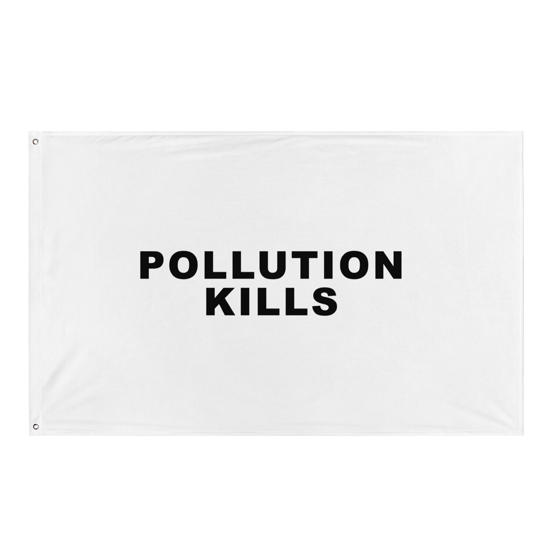 Pollution Kills Flag