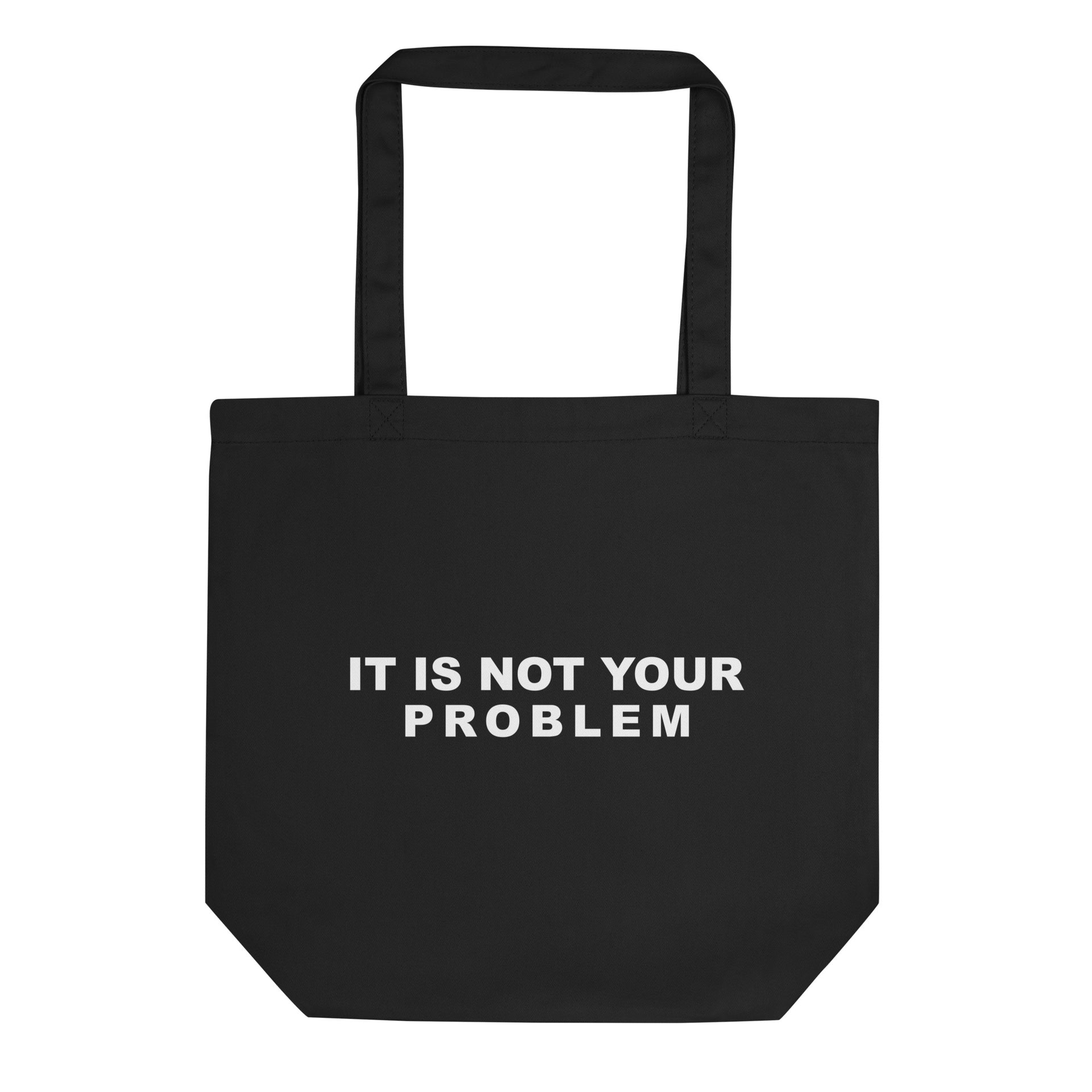 Problem Eco Tote Bag