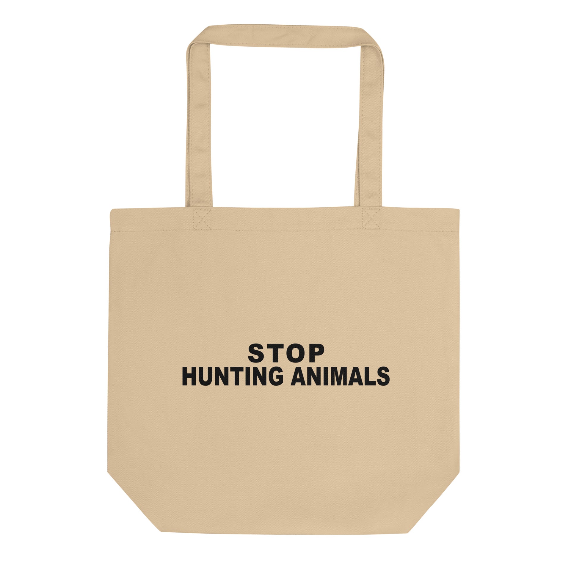 Stop Hunting Animals Eco Tote Bag