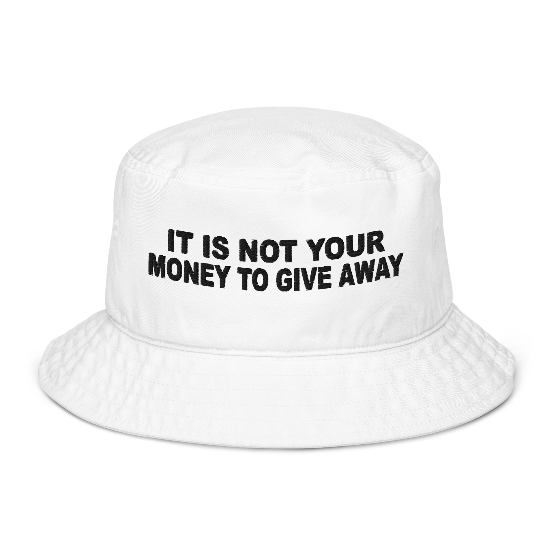 Money to Give Away Organic bucket hat