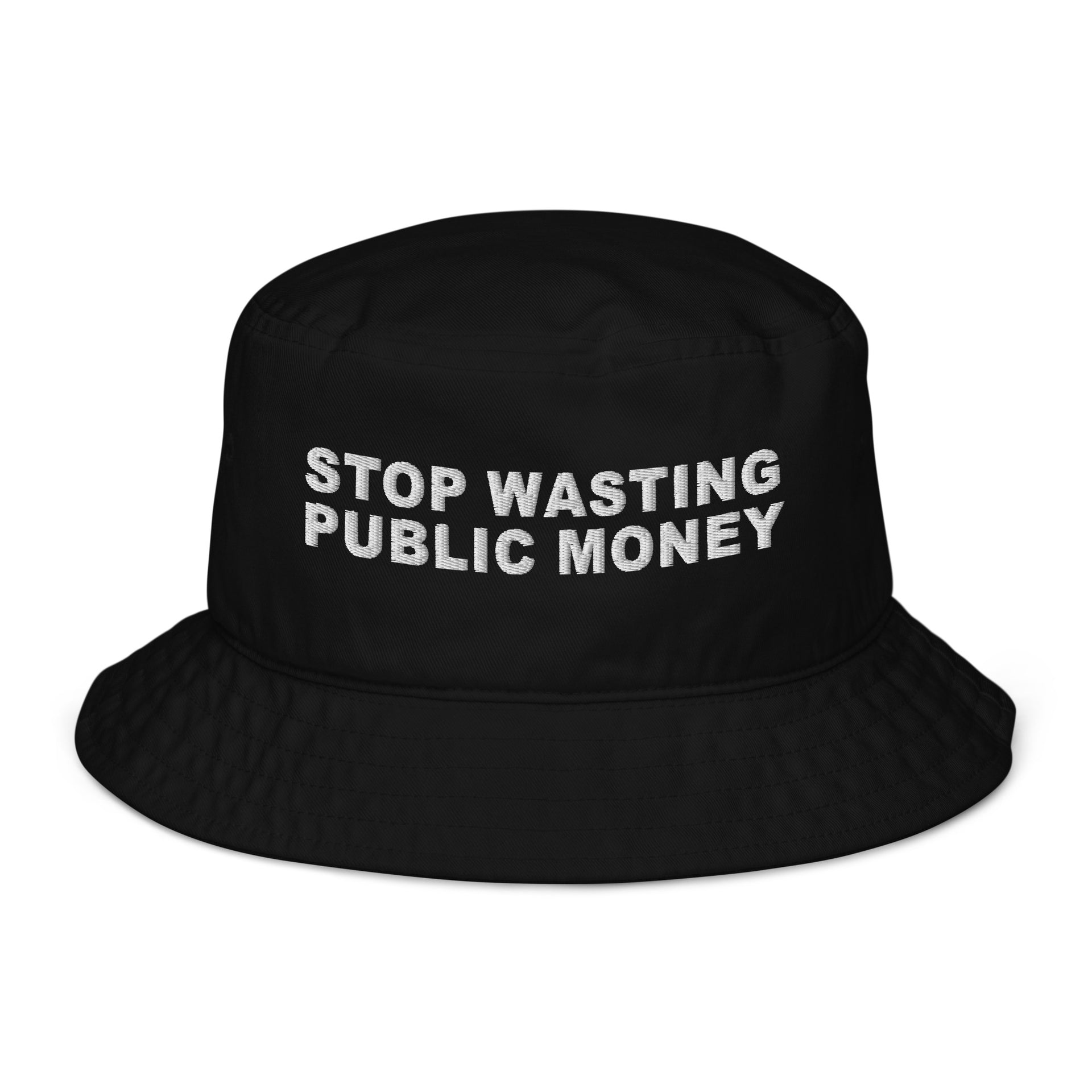 Stop Wasting Public Money Organic bucket hat