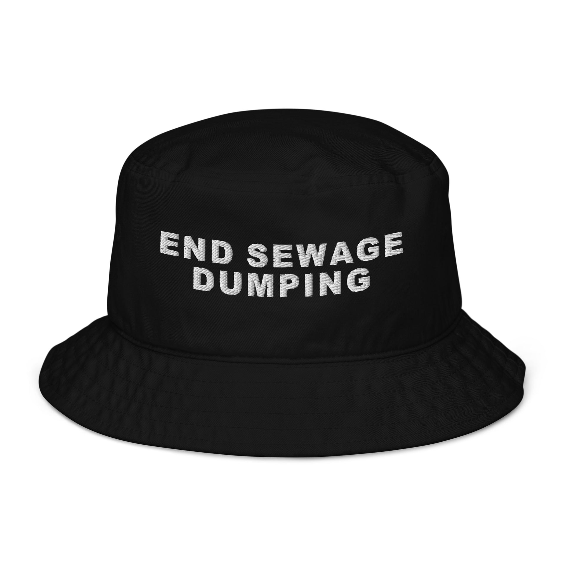 End Sewage Dumping Organic bucket hat