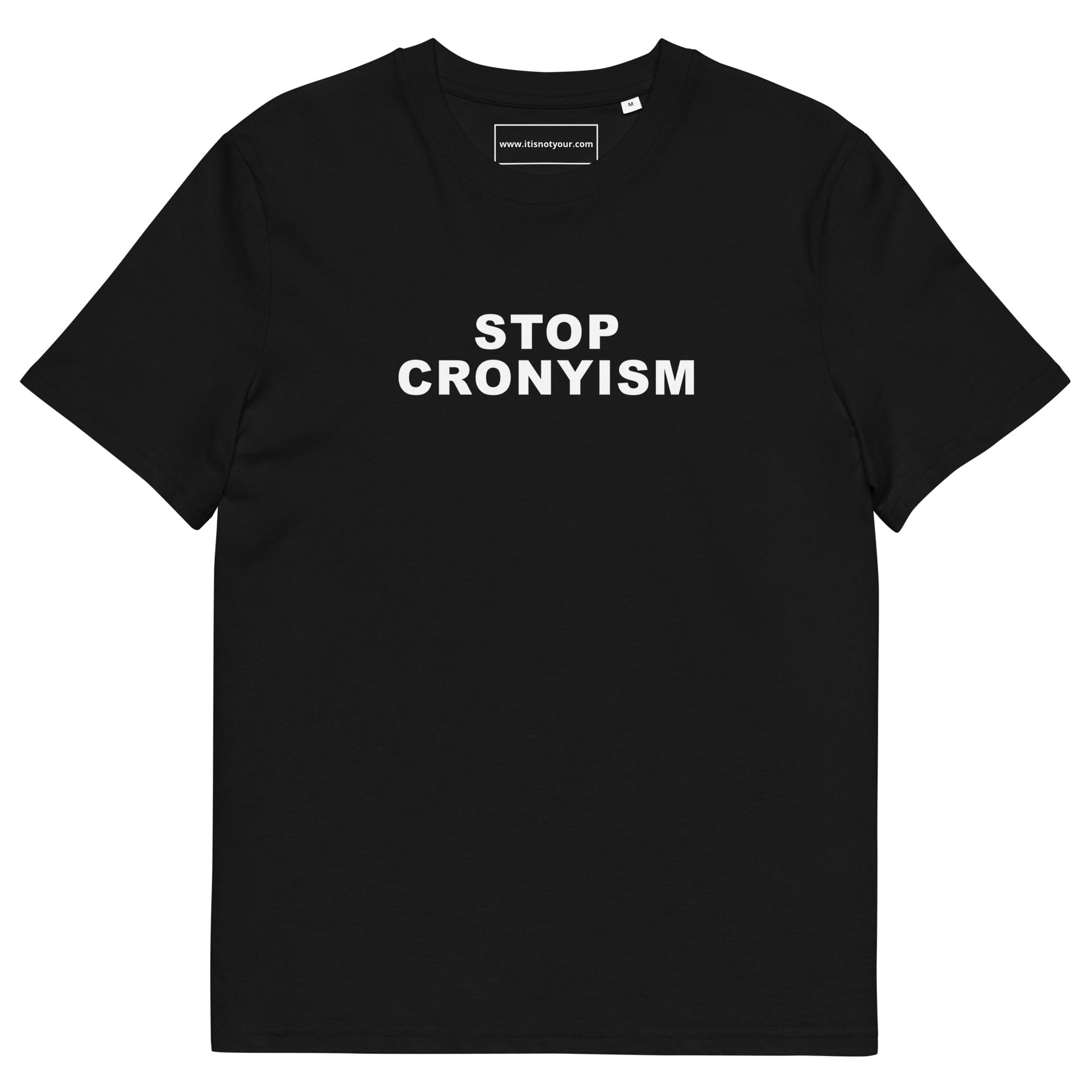 Stop  Cronyism Unisex organic cotton t-shirt