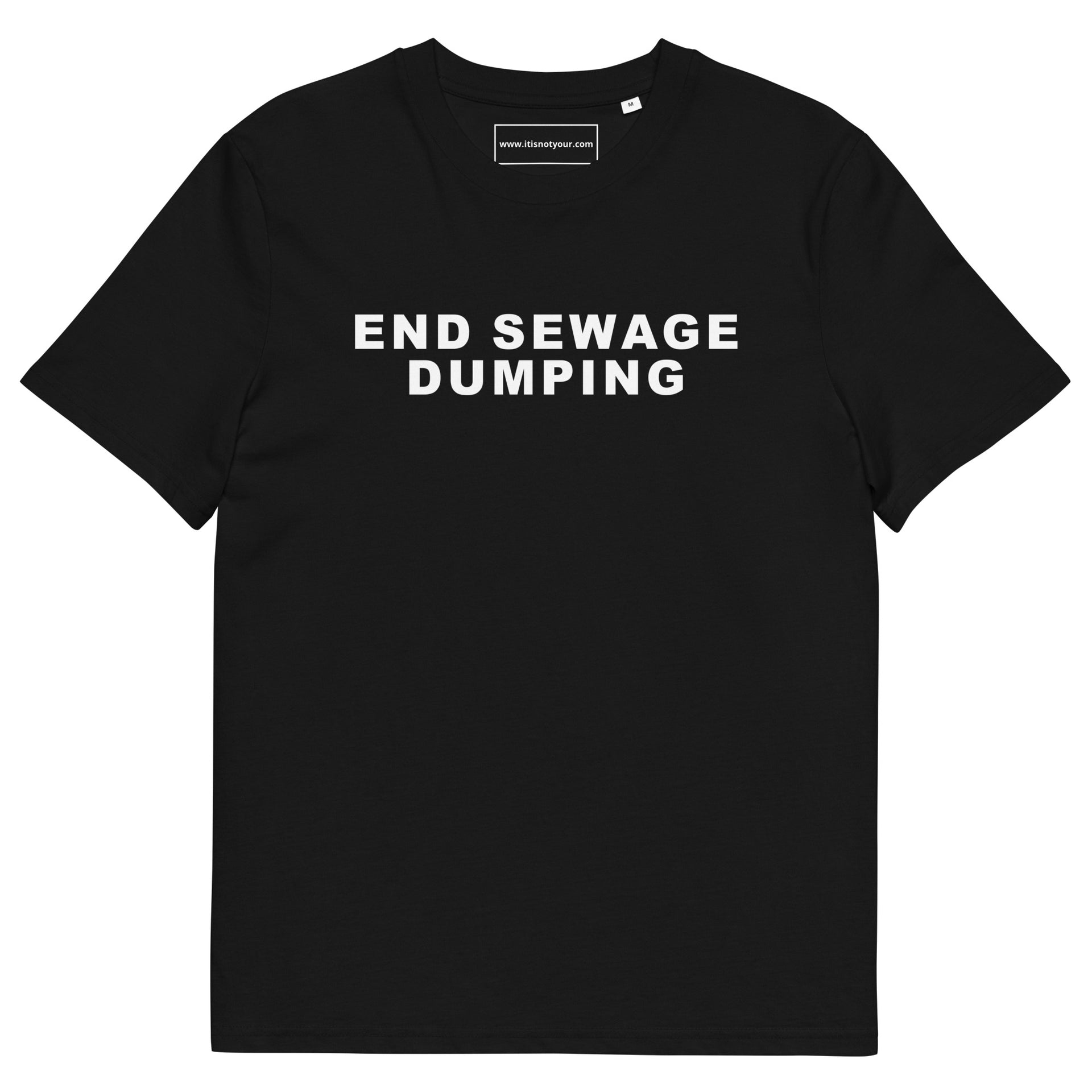 End Sewage Dumping Unisex organic cotton t-shirt