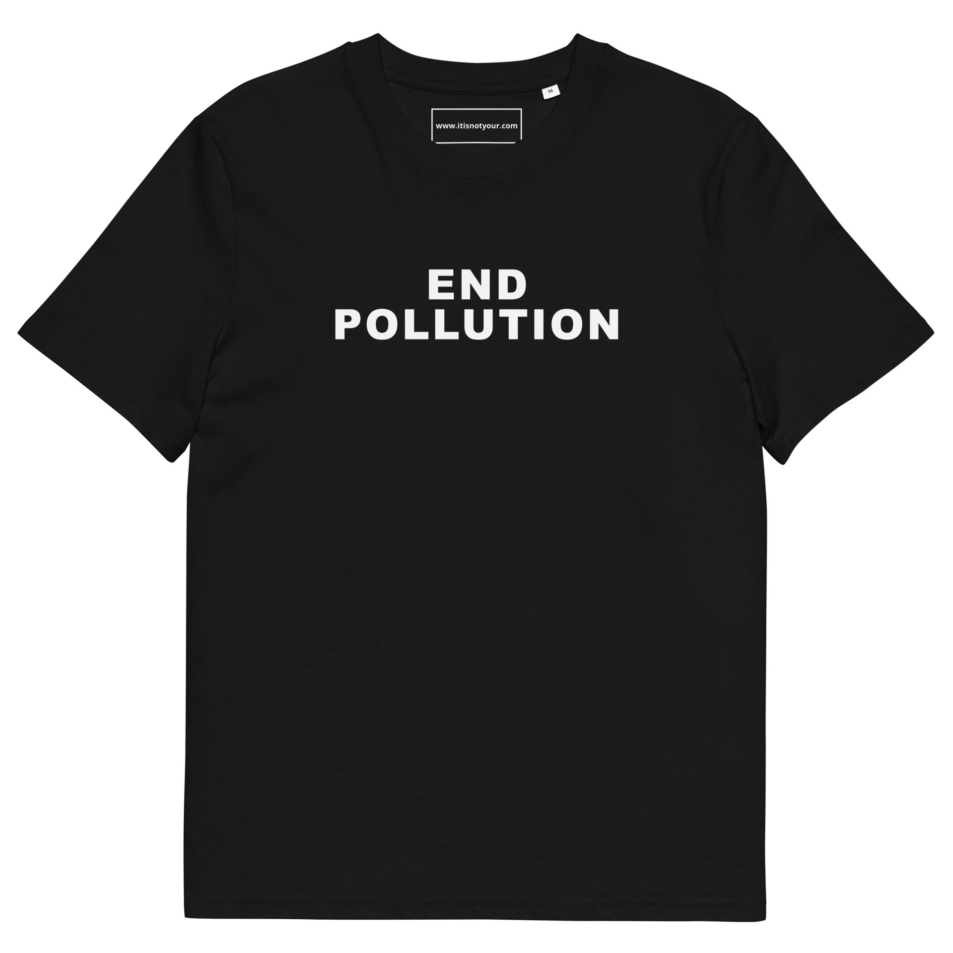 End Pollution Unisex organic cotton t-shirt