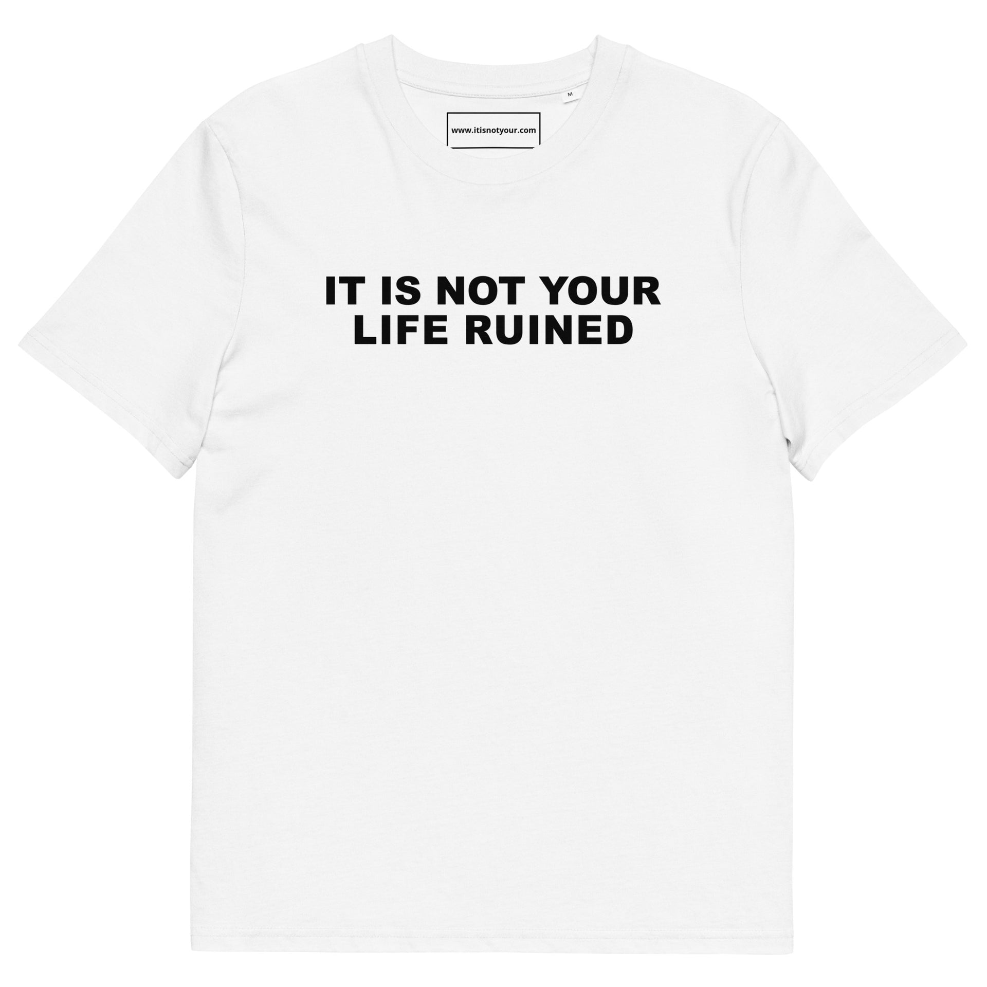 Life Ruined Unisex organic cotton t-shirt