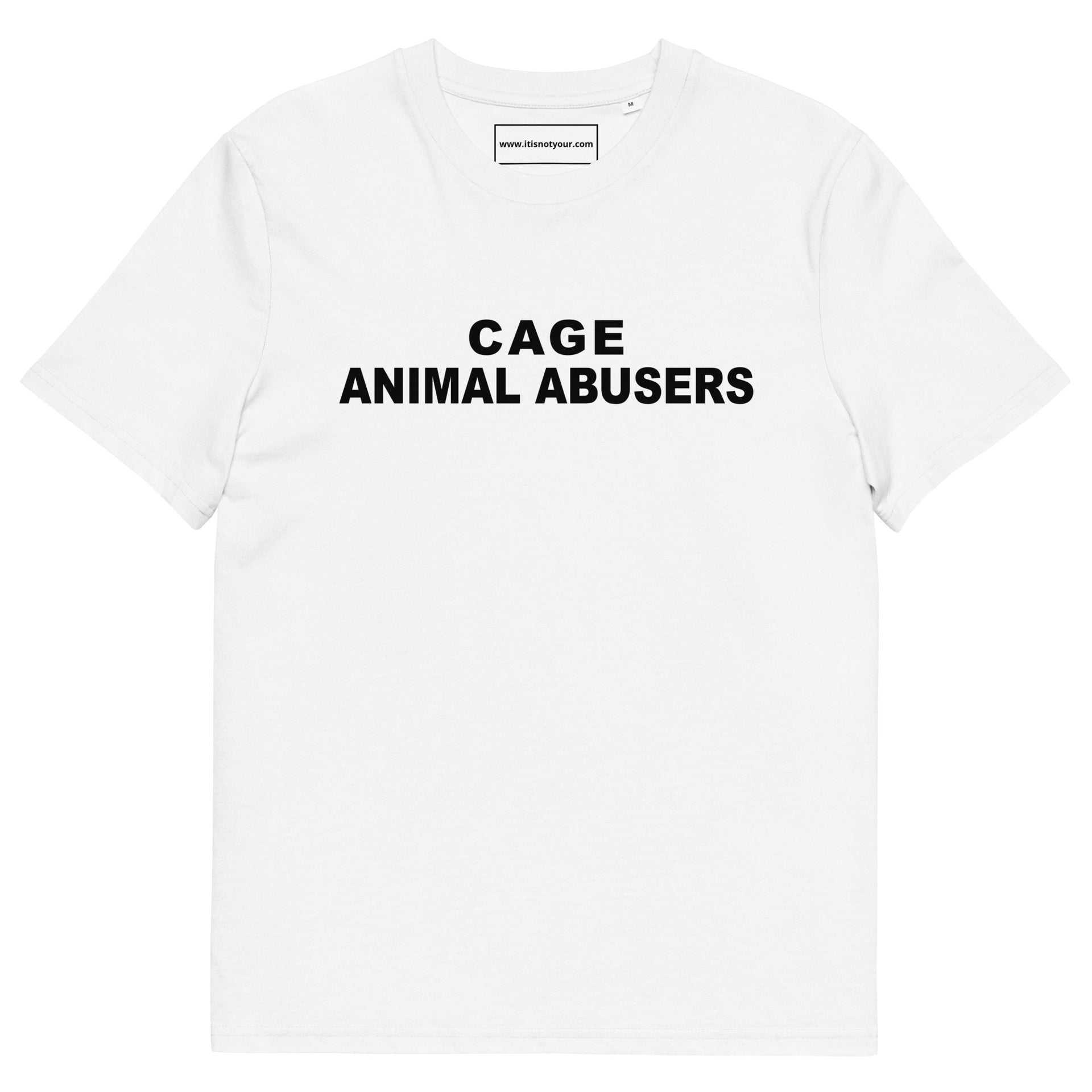 Cage Animal Abusers Unisex organic cotton t-shirt