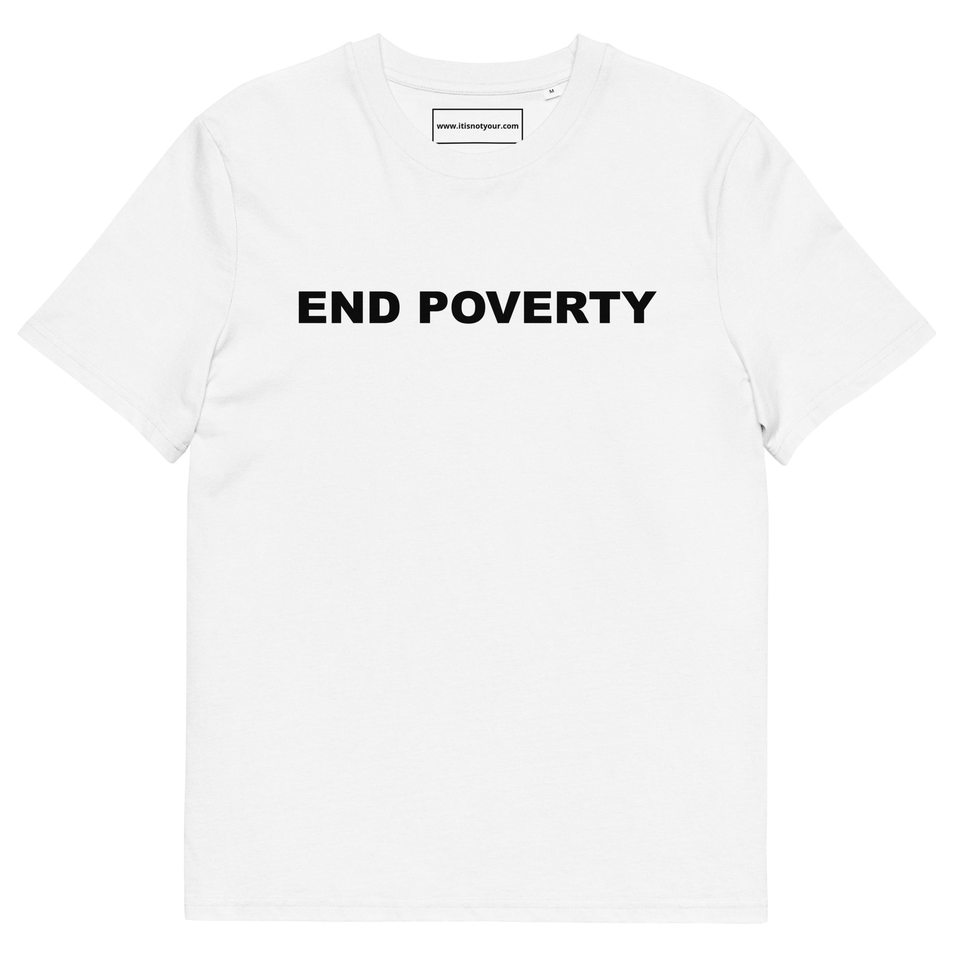 End Poverty Unisex organic cotton t-shirt