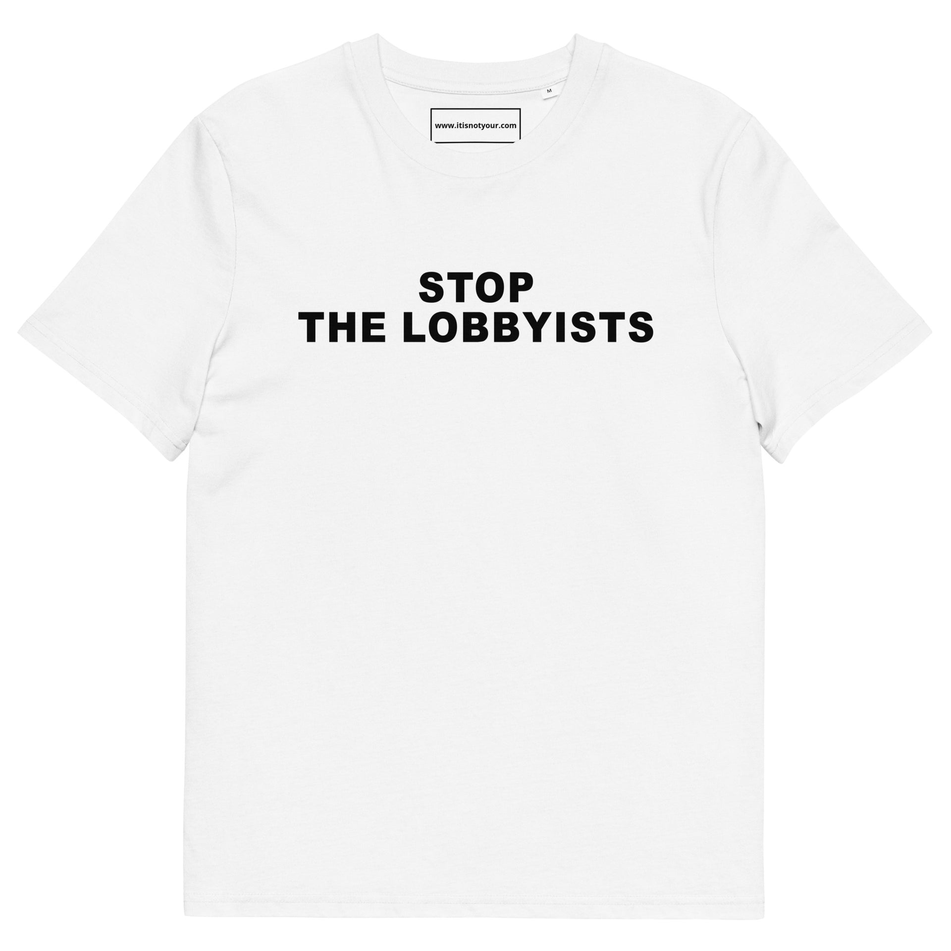 Stop The Lobbyists Unisex organic cotton t-shirt