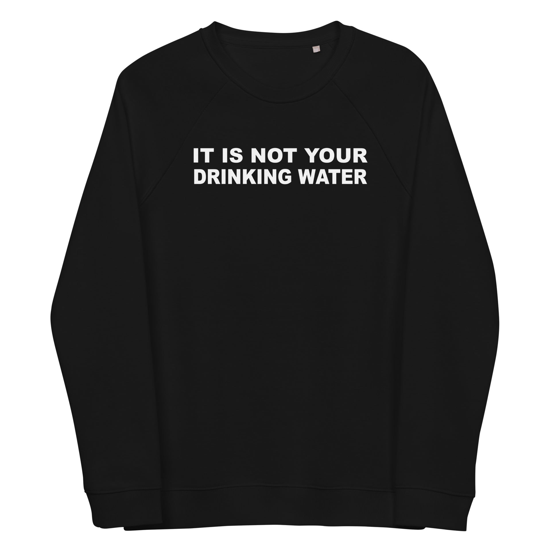 Drinking Water organic raglan Black sweatshirt