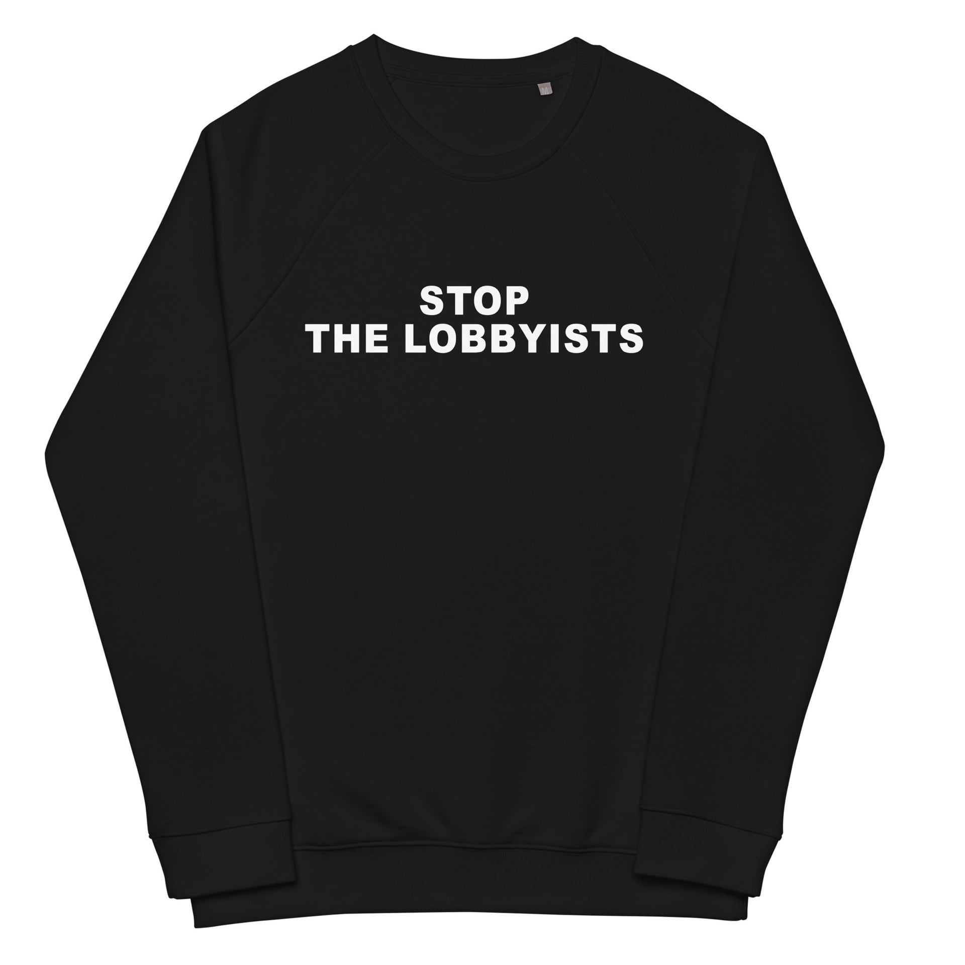 Stop The Lobbyist Unisex organic raglan sweatshirt