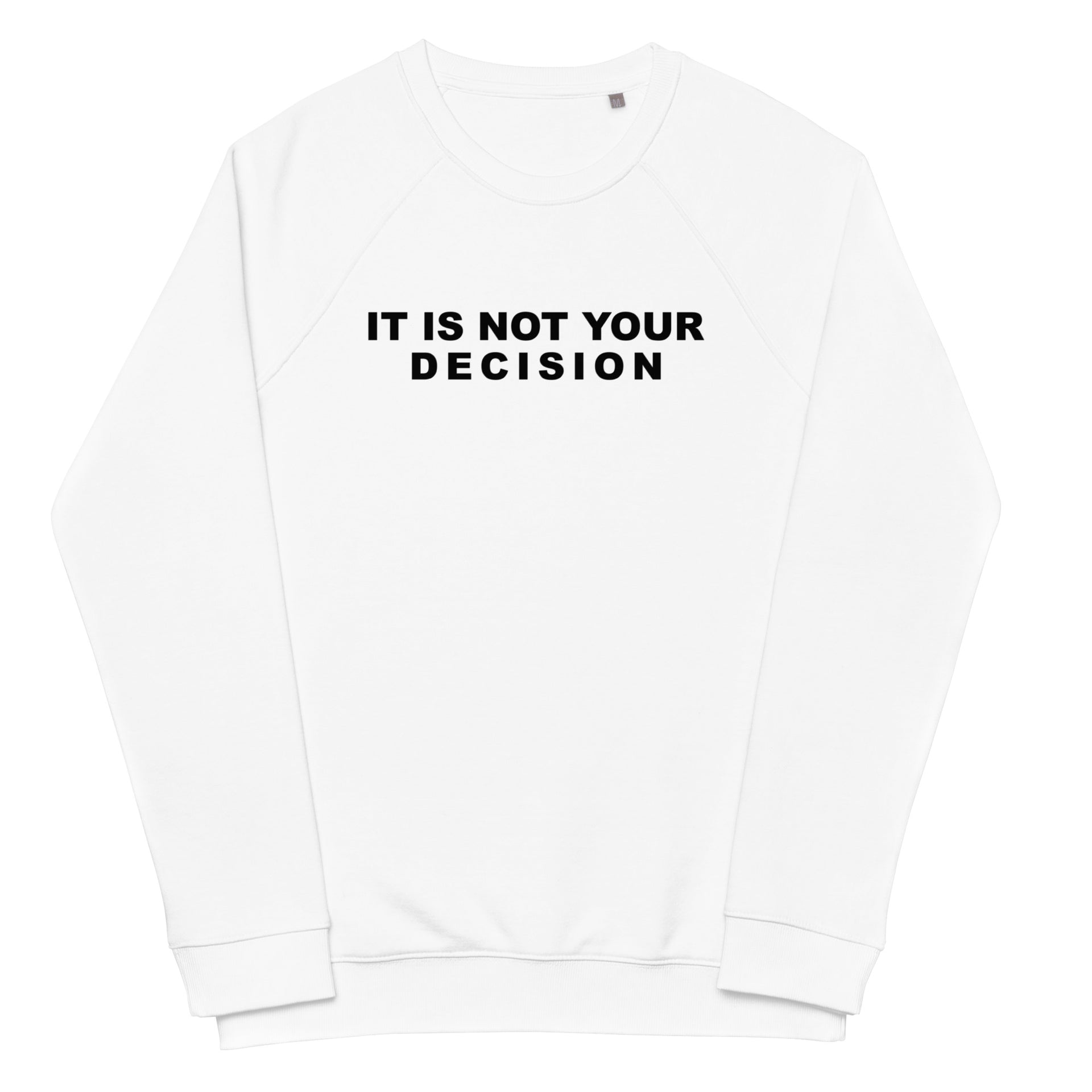 Decision Unisex organic raglan sweatshirt