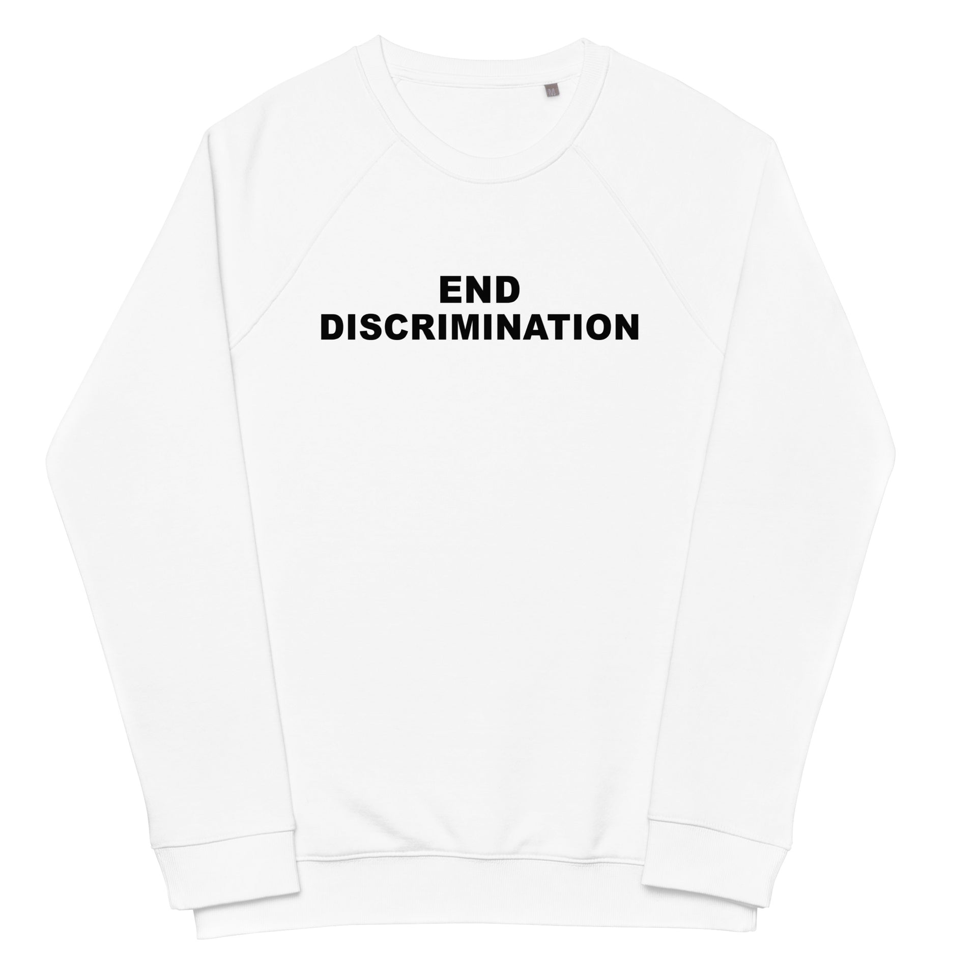 End Discrimination Unisex organic raglan sweatshirt