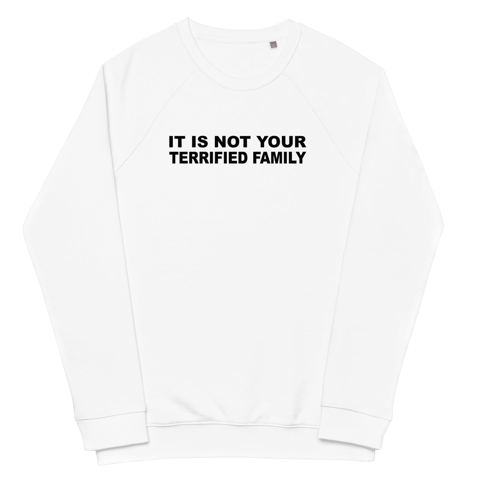 Terrified Family Unisex organic raglan sweatshirt