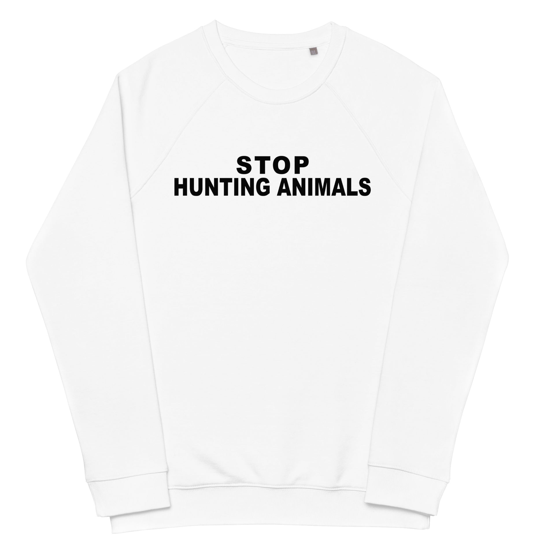 Stop Hunting Animals Unisex organic raglan sweatshirt