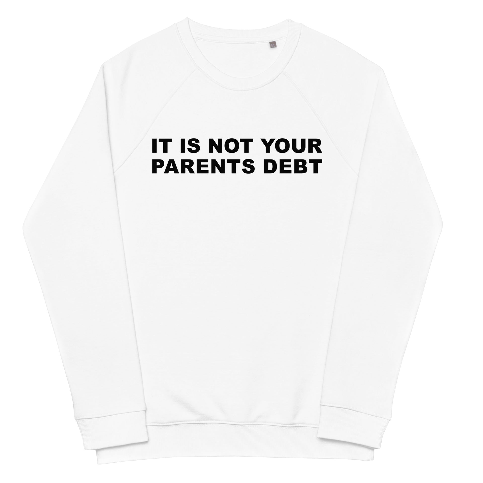 Parents Debt Unisex organic raglan sweatshirt