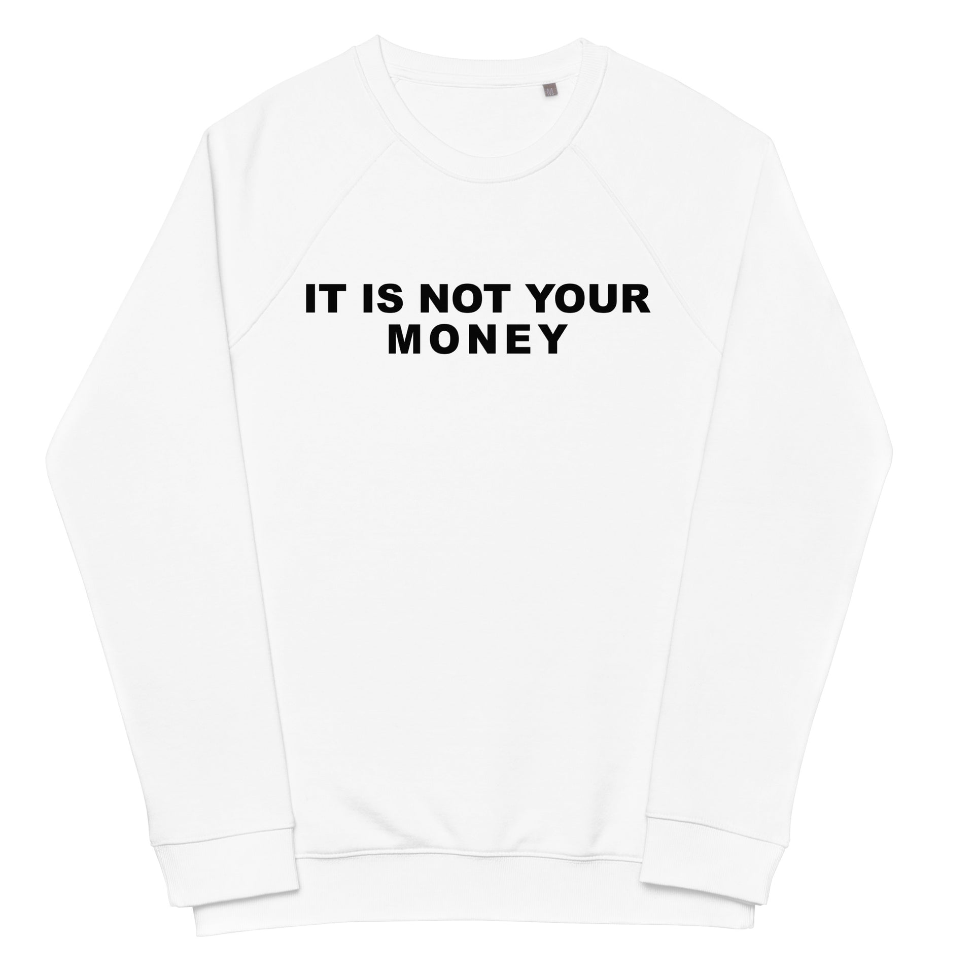 Money Unisex organic raglan sweatshirt